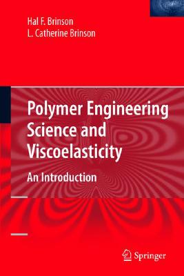 【预售】Polymer Engineering Science and Viscoelasticity: An