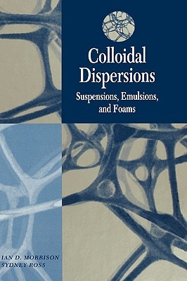 【预售】Colloidal Dispersions: Suspensions, Emulsions, And