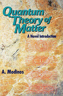 【预售】Quantum Theory Of Matter - A Novel Introduction