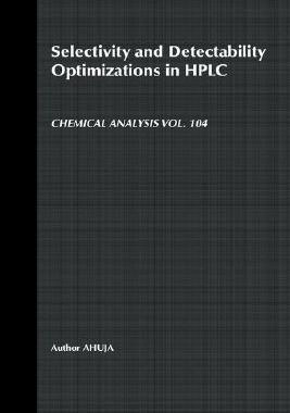 【预售】Selectivity And Detectability Optimizations In Hplc