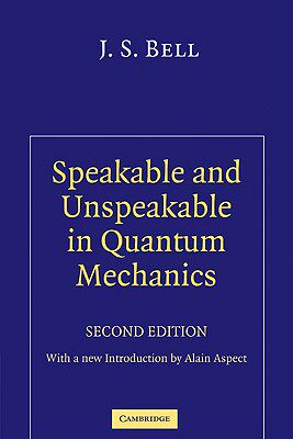 【预售】Speakable and Unspeakable in Quantum Mechanics量子力学中的说话与不说话：量子哲学论文集 2022诺贝尔物理学奖得主