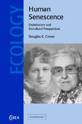 【预售】Human Senescence: Evolutionary and Biocultural