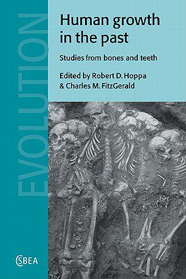 【预售】Human Growth in the Past: Studies from Bones and