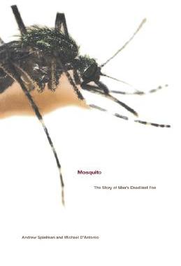 【预售】Mosquito: The Story of Man's Deadliest Foe