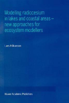 【预售】Modelling Radiocesium in Lakes and Coastal Areas-New