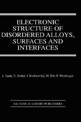 【预售】Electronic Structure of Disordered Alloys, Surfaces