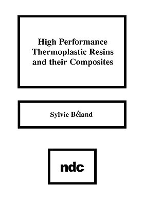 【预售】High Performance Thermoplastic Resins and Their