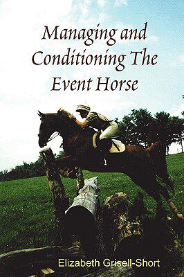 【预售】Managing and Conditioning the Event Horse