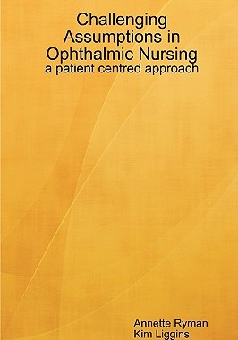 【预售】Challenging Assumptions in Ophthalmic Nursing: A