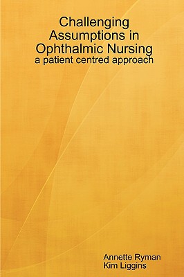 【预售】Challenging Assumptions in Ophthalmic Nursing: A