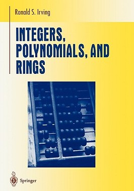 【预售】Integers, Polynomials, and Rings: A Course in