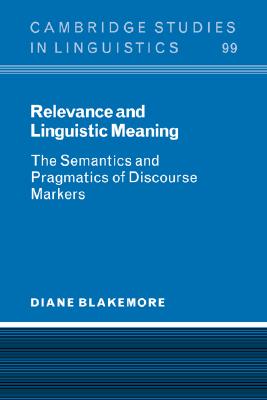 【预售】Relevance and Linguistic Meaning: The Semantics and