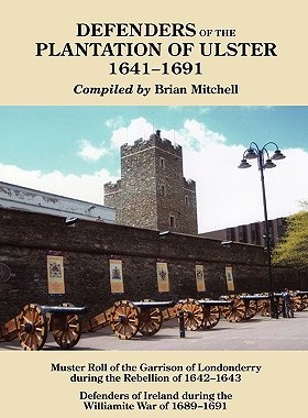 【预售】Defenders of the Plantation of Ulster, 1641-1691