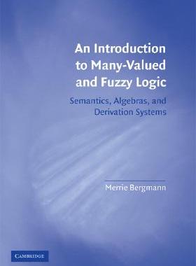 【预售】An Introduction to Many-Valued and Fuzzy Logic:
