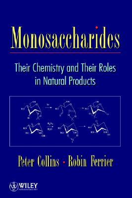 【预售】Monosaccharides - Their Chemistry & Their Roles In