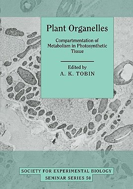 【预售】Plant Organelles: Compartmentation of Metabolism in