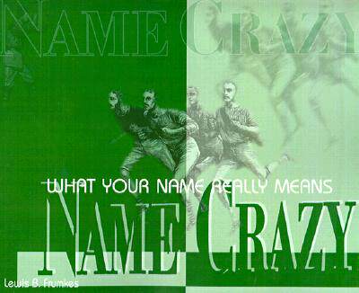 【预售】Name Crazy: What Your Name Really Means
