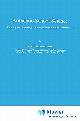 【预售】Authentic School Science: Knowing and Learning in