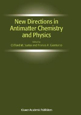 【预售】New Directions in Antimatter Chemistry and Physics