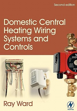 【预售】Domestic Central Heating Wiring Systems and
