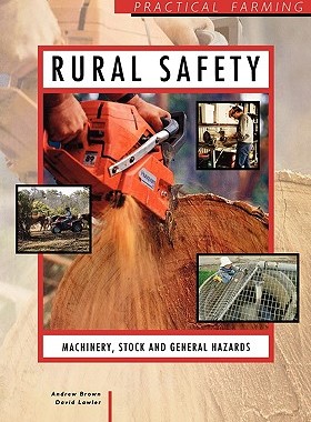 【预售】Rural Safety: Machinery, Stock and General Hazards