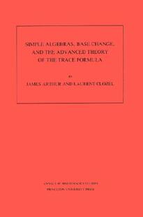 【预售】Simple Algebras, Base Change, and the Advanced