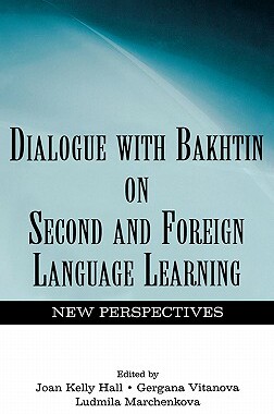 【预售】Dialogue with Bakhtin on Second and Foreign Language