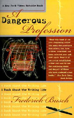 【预售】Dangerous Profession: A Book about the Writing Life