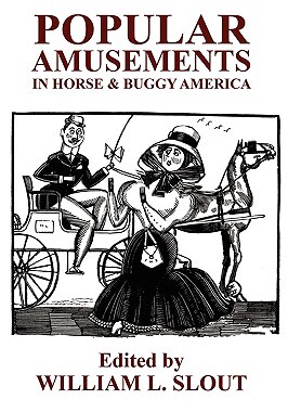 【预售】Popular Amusements in Horse & Buggy America: An
