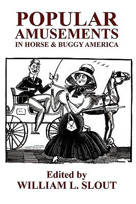 【预售】Popular Amusements in Horse & Buggy America: An