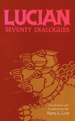 【预售】Lucian: Seventy Dialogues