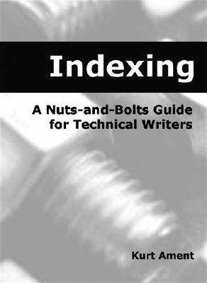【预售】Indexing Indexing: A Nuts-And-Bolts Guide for