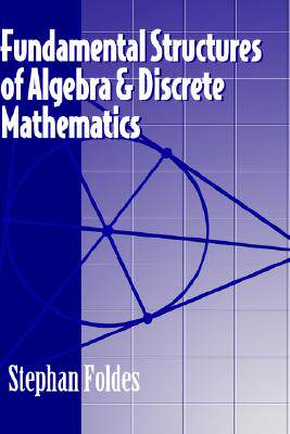 【预售】Fundamental Structures Of Algebra And Discrete