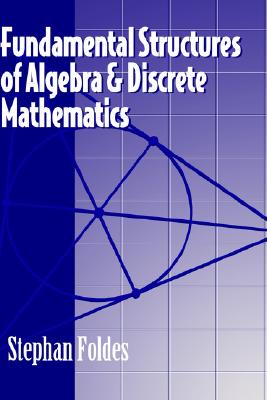 【预售】Fundamental Structures Of Algebra And Discrete