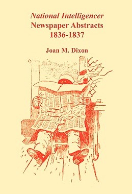 【预售】National Intelligencer Newspaper Abstracts: