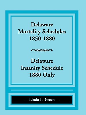 【预售】Delaware Mortality Schedules, 1850-1880, Delaware