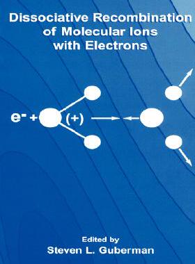 【预售】Dissociative Recombination of Molecular Ions with
