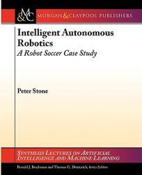 【预售】Intelligent Autonomous Robotics: A Robot Soccer Case