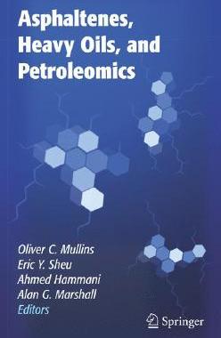 【预售】Asphaltenes, Heavy Oils, and Petroleomics