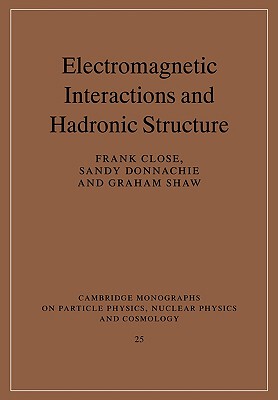 【预售】Electromagnetic Interactions and Hadronic Structure