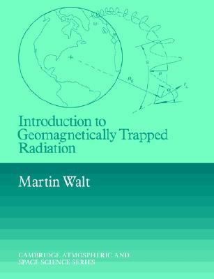 【预售】Introduction to Geomagnetically Trapped Radiation