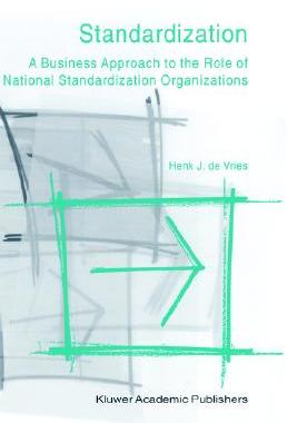 【预售】Standardization: A Business Approach to the Role of