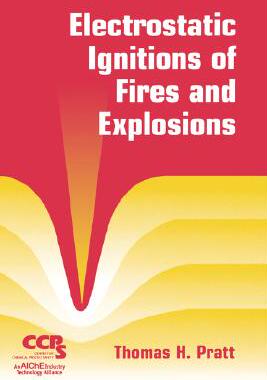【预售】Electrostatic Ignitions Of Fires And Explosions
