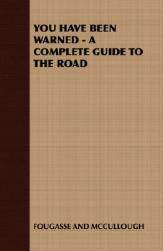 【预售】You Have Been Warned - A Complete Guide to the Road