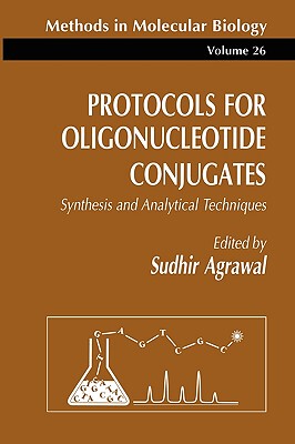 【预售】Protocols for Oligonucleotide Conjugates: Synthesis