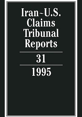 【预售】Iran-U.S. Claims Tribunal Reports: Volume 31