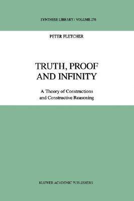 【预售】Truth, Proof and Infinity: A Theory of Constructive