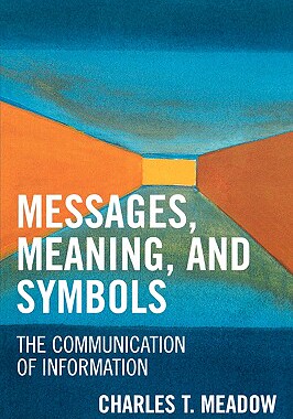 【预售】Messages, Meaning, and Symbols: The Communication of