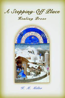 【预售】A Stepping-Off Place: Healing Prose