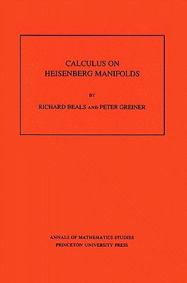 【预售】Calculus on Heisenberg Manifolds. (Am-119)